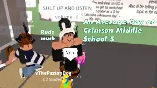 An Average Day At Crimson Middle School 5