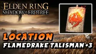 Elden Ring - Flamedrake Talisman + 3 Location (Talisman) (Shadow Of The Erdtree DLC)