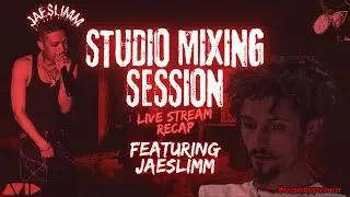🎧 LIVE Mixing Session | Unreleased Track from 804 Artist JAE$LIMM (PART I)