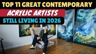 Top 11 Most Exciting Contemporary Acrylic Artists Still Living In 2026