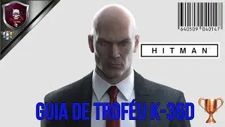 HITMAN | Guia de Trof&eacute;u - K-36D