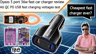 Best & Cheap FAST CHARGER for Car? | Dyazo 3 Port 36W QC PD USB  Review & All Voltages test [Hindi]