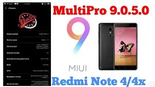 Tutorial Flash Custom Rom Miui 9 || MultiPro 9.0.5.0 || Redmi Note 4/4x aka Mido