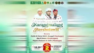 LIVE ::: KARANGMALANG BERSHOLAWAT ::: BERSAMA HABIB ALI ZAINAL ABIDIN ASSEGAF & MAJELIS AZZAHIR