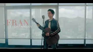 Fran - I Call It Love (Official Video)