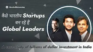 How Indian Startups are becoming World Leader - A Case Study