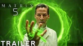 Matrix 5 (2026) &ndash; Primer tr&aacute;iler | Keanu Reeves, Will Smith, Scarlett Johansson | Generado por IA
