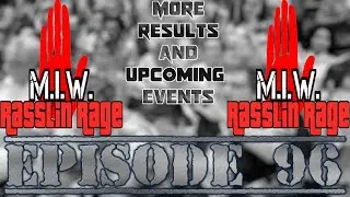 Michigan Independent Weekly EP 96- More MI Indie Wrestling results and this weekend's events