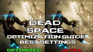Dead Space Remake | РУКОВОДСТВО ПО ОПТИМИЗАЦИИ и ЛУЧШИЕ НАСТРОЙКИ | Все настройки протестированы