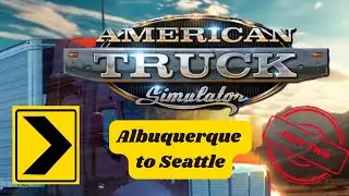 ATS Albuquerque to Seattle | Part Two