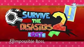 Impossible Boss - Survive The Disasters 2 OST