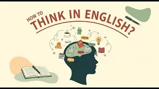 Master Thinking in English | Simple Tricks for A1- B1 #englishpodcast #learnenglish #esl