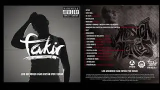 2  Stay Real FAKIR  -  Los mejores dias est&aacute;n por venir  2014 FULL ALBUM -