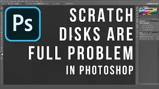 Photoshop Scratch Disks Full? Learn How to Fix Saving Problems! | Photoshop Tips&Tricks