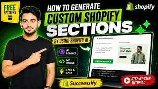 How to generate custom shopify sections | free sections in shopify by using Shopify AI | Succeessify