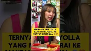 TEH YOLLA YANG MINTA CERAI KE MANTAN SUAMINYA 😱‼️ #podcast #yollayuliana #hascreative #shorts #video