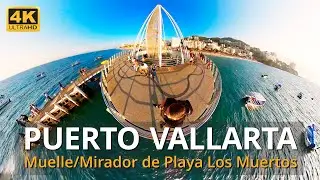 Conoce el Muelle Mirador de Playa de Los Muertos, Zona Rom&aacute;ntica de Puerto Vallarta Jalisco M&eacute;xico