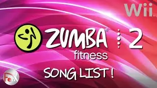 Zumba Fitness 2 - Song List + Extras [Wii]