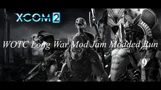 XCOM 2 LWOTC Mod Jam 2024 run 9