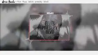 Rick Ross &ndash; Elvis Presley BLVD (Arcobeats Remix)