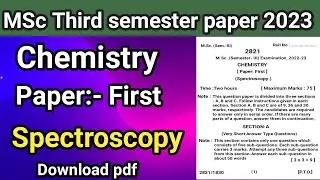 MSc Third semester Chemistry Paper 2023 l Spectroscopy Paper 2023 l #msc #chemistry #paper