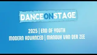 RKDOS Dance On Stage 2025 | Modern Advanced | End Of Youth