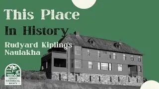 This Place in History: Rudyard Kipling's Naulakha