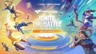 IGNITE THE BATTLE - Crossfire Legends: Vòng Tứ Kết và Bán Kết