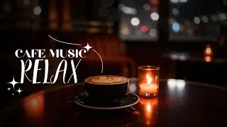 Quiet Corner Cafe ☕ Relaxing Instrumental Music to Start Your Day