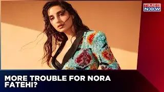 Rs 200 Cr Extortion Case Probe | Jacqueline Grilled For 8 Hours; Next, Summons To Nora Fatehi