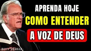 COMO OUVIR A VOZ DE DEUS EM SUA CONSCIÊNCIA | Billy Graham