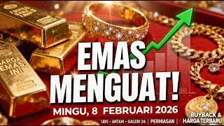 HARGA EMAS HARI INI MINGGU 8 FEBRUARI 2026 MENGUAT! ANTAM, UBS, GALERI 24 & PERHIASAN LENGKAP