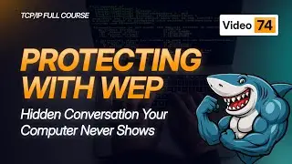 Protecting Wireless WEP Tutorial | Legacy WiFi Security Protocol | TCP/IP Course 2025 - #Video74