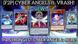 [F2P] NEW CYBER ANGELS ft. VRASH! The BEST F2P Deck of ALL Times! [Duel Links]