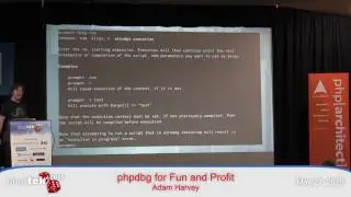 phpdbg for Fun and Profit — Adam Harvey — php[tek] 2016