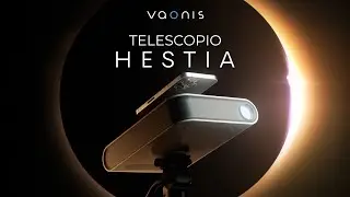 &iexcl;HESTIA, el nuevo telescopio inteligente de Vaonis