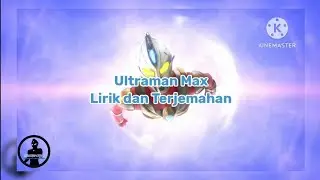 Ultraman Max Op Song [Ultraman Max - Project DMM ft Team DASH]