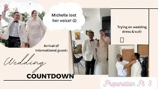 Wedding Preparation Pt. 3 💗 | Michelle has lost her voice 😟