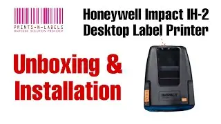 Honeywell Impact IH-2 | Unboxing & Installation | Prints N labels