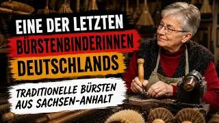 B&uuml;rstenbinderin der Extraklasse // Traditionelle B&uuml;rsten erobern die Welt
