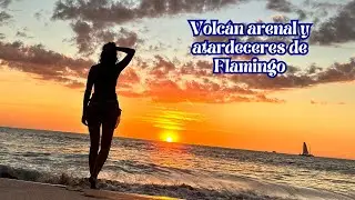 🧭🌋 ¡ENTRAMOS en TIERRAS VOLCÁNICAS y Atardeceres de FUEGO! 🌋 | Aventura en el Arenal Y Flamingo