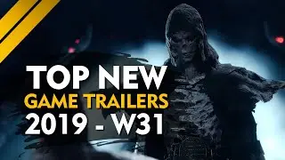TOP NEW GAME TRAILERS 2019 | Weekly #31