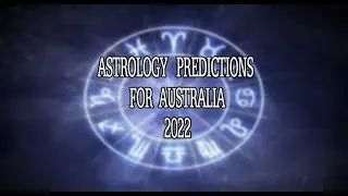 Astrological Predictions for 2022 for Australia