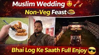Bilaspur Muslim Wedding Vlog 💍 | Grand Lotus Hotel 🪷 | Non-Veg Party 🍖 | Full Masti 😎