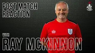 Ray McKinnon | Post Match | Brechin City