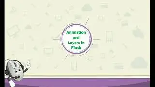 ch 5 Animation and Layers in Flash part 1