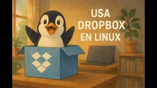Tutorial de uso definitivo de Dropbox en Linux (2025)