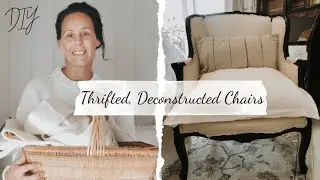Thrifted Deconstructed Chairs / DIY Upcycled Furniture