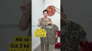 M&atilde; số M3 - Gi&aacute; 3 bộ 200k - Mua h&agrave;ng gọi 0338094480