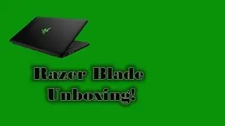 Razer Blade Unboxing